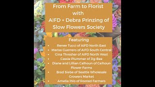 From Farm to Florist a special AIFD  Slow Flowers Society presentation [upl. by Intisar]