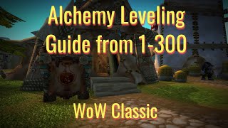 WoW ClassicAlchemy Leveling Guide from 1300Best Sungrass Farming Location [upl. by Ellac]