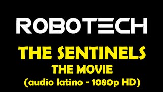 ROBOTECH II THE SENTINELS  LOS CENTINELAS  AUDIO LATINO 1080P  La película The movie [upl. by Naida]