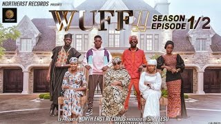 WUFF Episode 1amp2  Ali Nuhu Abdul M Shareef Lilin Baba Azima Gidan Badamasi Najmar [upl. by Akamahs]