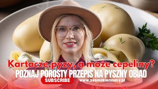 Kartacze pyzy a może litewskie cepeliny Poznaj prosty przepis na pyszny obiad zesmakiemnaty [upl. by Hiro]