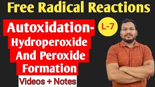 Autoxidation  Hydroperoxide And Peroxide Formation  by pankaj sir [upl. by Attela]