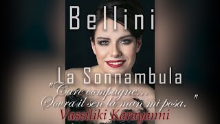 BelliniLa Sonnambula Care compagne Vassiliki Karayanni [upl. by Etnaid301]