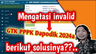 cara mengatasi invalid Guru PPPK dapodik 2024amudah dan cepat invalid P3K hilang [upl. by Lawan875]