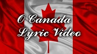 O Canada  Lyric Video  For Canada Day [upl. by Berkman]