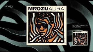 Mrozu  Aura Official Audio [upl. by Ayrolg215]