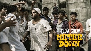 Song  Meter Down  7BantaiZ ft Kaam bhaari 1 Flow crew [upl. by Nevla91]