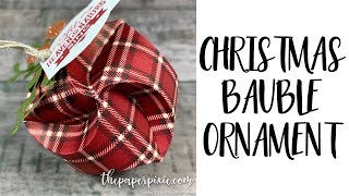 Christmas Bauble Ornament Tutorial [upl. by Ierna]