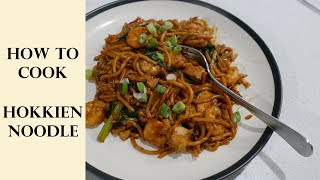 QUICK AND SIMPLE HOKKIEN NOODLES  How To Recipe [upl. by Lyrehs]