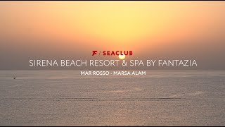 Marsa Alam  SeaClub Sirena Beach Resort amp Spa By Fantazia  FRANCOROSSO [upl. by Ecertap]