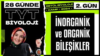 2 İnorganik Bileşikler Organik Bileşikler  9 Sınıf Biyoloji  2024 TYT Biyoloji Kampı 2 Gün [upl. by Nakashima]