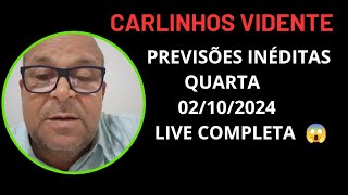 CARLINHOS VIDENTE PREVISÕES INÉDITAS 02202024 LIVE COMPLETA carlinhosvidente [upl. by Nelle]