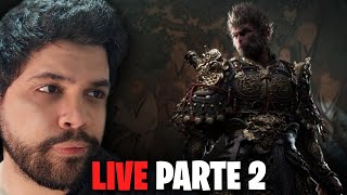 LIVE JOGADO BLACK MYTH WUKONG PARTE 2 Leia a Descrição meu Nobre [upl. by Cown]