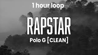 Rapstar  Polo G CLEAN 1 Hour Loop [upl. by Henry]