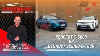 Exclusif  Comparatif Peugeot e3008 vs Renault SCENIC ETech  Y’a pas photo  Fastback [upl. by Uzia]