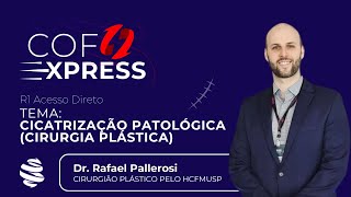 COFEXPRESS  Cirurgia plástica Cicatrização patológica [upl. by Witha]