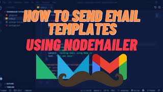 How To Send Email Templates with Nodemailer in Nodejs [upl. by Nodyl]