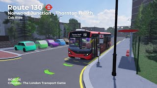 Route 130  Norwood Junction  Thornton Heath  Croydon  The London Transport Game [upl. by Mairhpe]