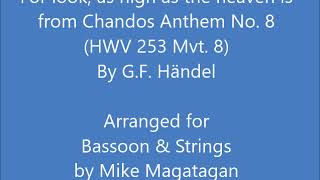 quotFor look as high as heavenquot from Chandos Anthem No 8 HWV 253 Mvt 8 for Bassoon amp Strings [upl. by Forsta855]