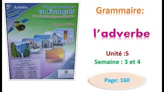 Grammaire ladverbe page 160 Pour communiquer en français 5aep [upl. by Dang487]