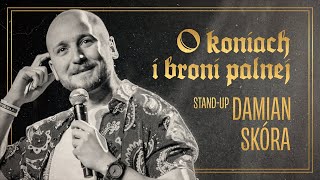 Damian Skóra  O koniach i broni palnej  Standup Polska [upl. by Oirad]