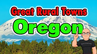 The Best Rural Small Towns in Oregon [upl. by Rog]