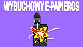 WYBUCHOWY EPAPIEROS [upl. by Noied776]