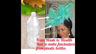 DIY How to make fascinators from plastic bottlesfrom waste to wealthAhviworld [upl. by Korrie40]