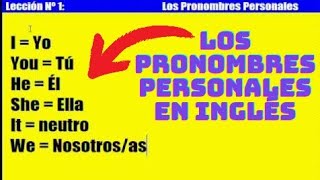 Curso de Inglés 1 Los Pronombres Personales [upl. by Bean822]