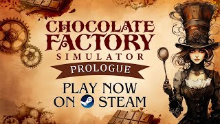 Chocolate Factory Simulator Prologue Trailer  STEAM [upl. by Mcclenon]