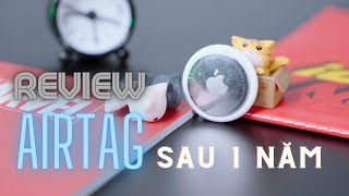 Review Airtag sau gần 1 năm Theo dõi cái gì thì nên mua [upl. by Lovett]