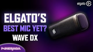 ELGATO WAVE DX  BEST MICROPHONE YET  Unboxing amp Review [upl. by Aenahs]