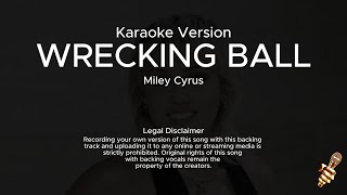 Miley Cyrus  Wrecking Ball Karaoke Version [upl. by Bertina]