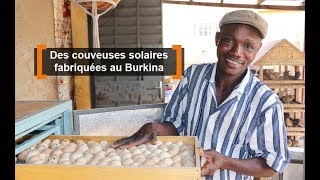 Burkina Faso  M’YAABA les couveuses solaires fabriquées au Burkina [upl. by Tsew892]