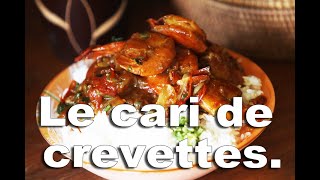 Le cari de crevettes LA RECETTE [upl. by Ahsata]