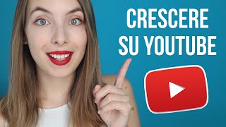 Come Crescere su YOUTUBE le STRATEGIE FONDAMENTALI per Avere Successo su YouTube [upl. by Lauree]