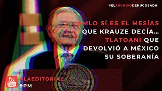 AMLO SÍ es el mesías que decían… Tlatoani que devolvió a México su soberanía ElArchivoDeHugoSadh [upl. by Aztilem631]