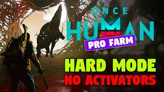 Monolith of Thirst Ultimate Guide Hard Mode  NO Activators  ONCE HUMAN [upl. by Ardnaskela]