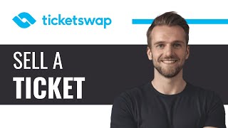 How to Sell a Ticket on Ticketswap  Full Guide 2024 [upl. by Eedahs719]