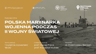 🌊 Polska Marynarka Wojenna podczas II wojny światowej DYSKUSJA ONLINE [upl. by Ullund]