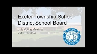 July 11 2023 Exeter Township School Board Meeting [upl. by Drawde]