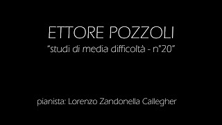 ETTORE POZZOLI  studi di media difficoltà  n°20 [upl. by Hermina]