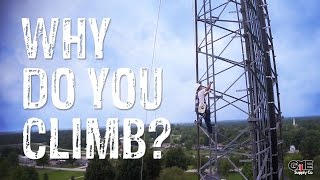 Why Do You Climb  Americas Tower Climbers [upl. by Ahsiekahs643]