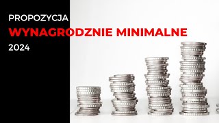 Wynagrodzenie minimalne 2024  propozycja wstępna [upl. by Etz348]