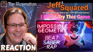 👀⭐IMPOSSIBLE GEOMETRY  Beat Saber Rap feat Chichi  REACTION The Stupendium [upl. by Kippy]