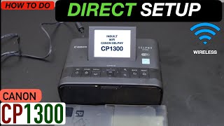 Canon Selphy CP1300 Direct Setup amp Photo Printing Video [upl. by Jairia]