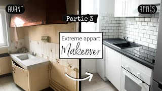 RÉNOVATION APPARTEMENT 3  CUISINE  EXTREME KITCHEN MAKEOVER 🚧 TRAVAUX PETIT BUDGET 🚧 [upl. by Nonnelg]