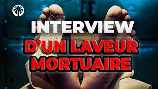 CE LAVEUR MORTUAIRE TÉMOIGNE SUR SON MÉTIER [upl. by Lleder931]