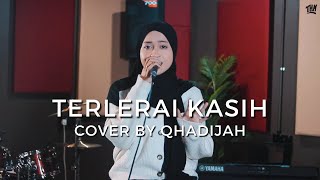 TERLERAI KASIH  ZIANA ZAIN COVER BY QHADIJAH [upl. by Komsa112]