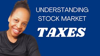 Understanding the different types of taxes for stock market investments [upl. by Ahsinahs]